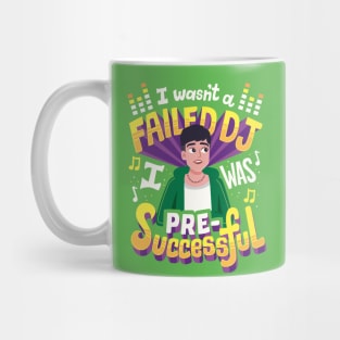 Pre-successful Mug